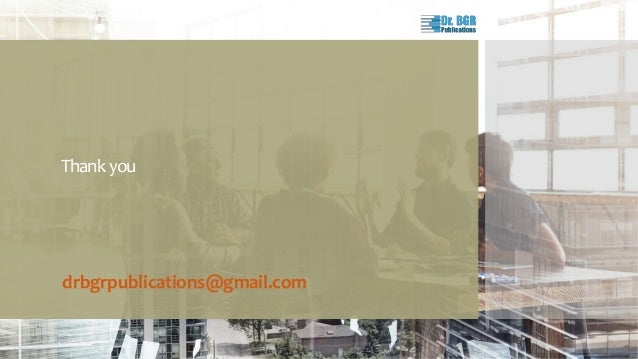 Thankyou
drbgrpublications@gmail.com
 