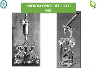 10
MICROSCOPIOS DEL SIGLO
XVIII
 