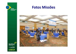Fotos Missões
 