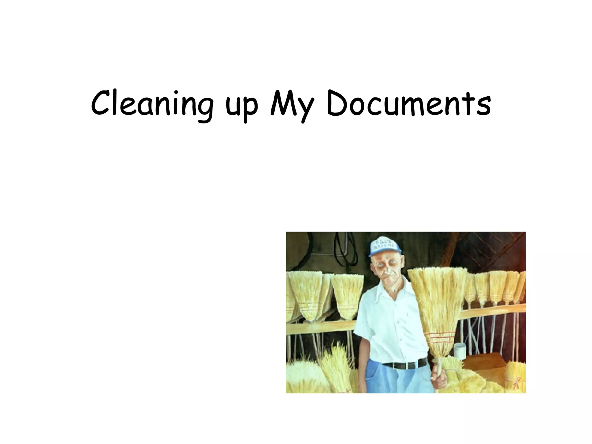 Cleaning up My Documents 
