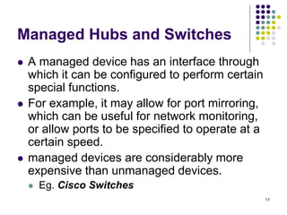 Managed Hub 05 - Networking Components and Devices.ppt