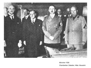 München 1938 Chamberlain, Daladier, Hitler, Mussolini 