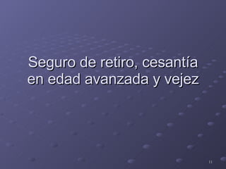 Seguro de retiro, cesantía en edad avanzada y vejez 
