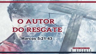 Marcos 5:21-43
 