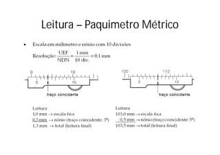 Leitura – Paquimetro Métrico
 