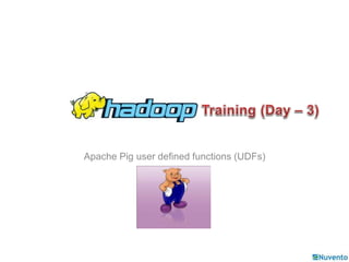 Apache Pig user defined functions (UDFs) 
 