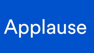 Applause
 