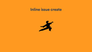Inline issue create
 