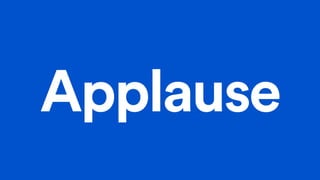 Applause
 