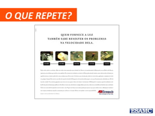 O QUE REPETE?
Padrão de fotos
Box Preto
 