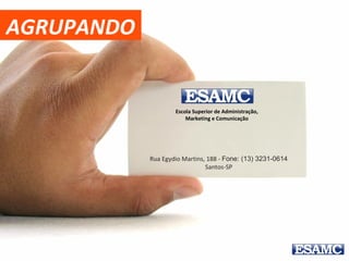 AGRUPANDO
ATLÉTICA ESAMC
Março de 2015
JORNAL ACADÊMICO
O que você mudaria?
 