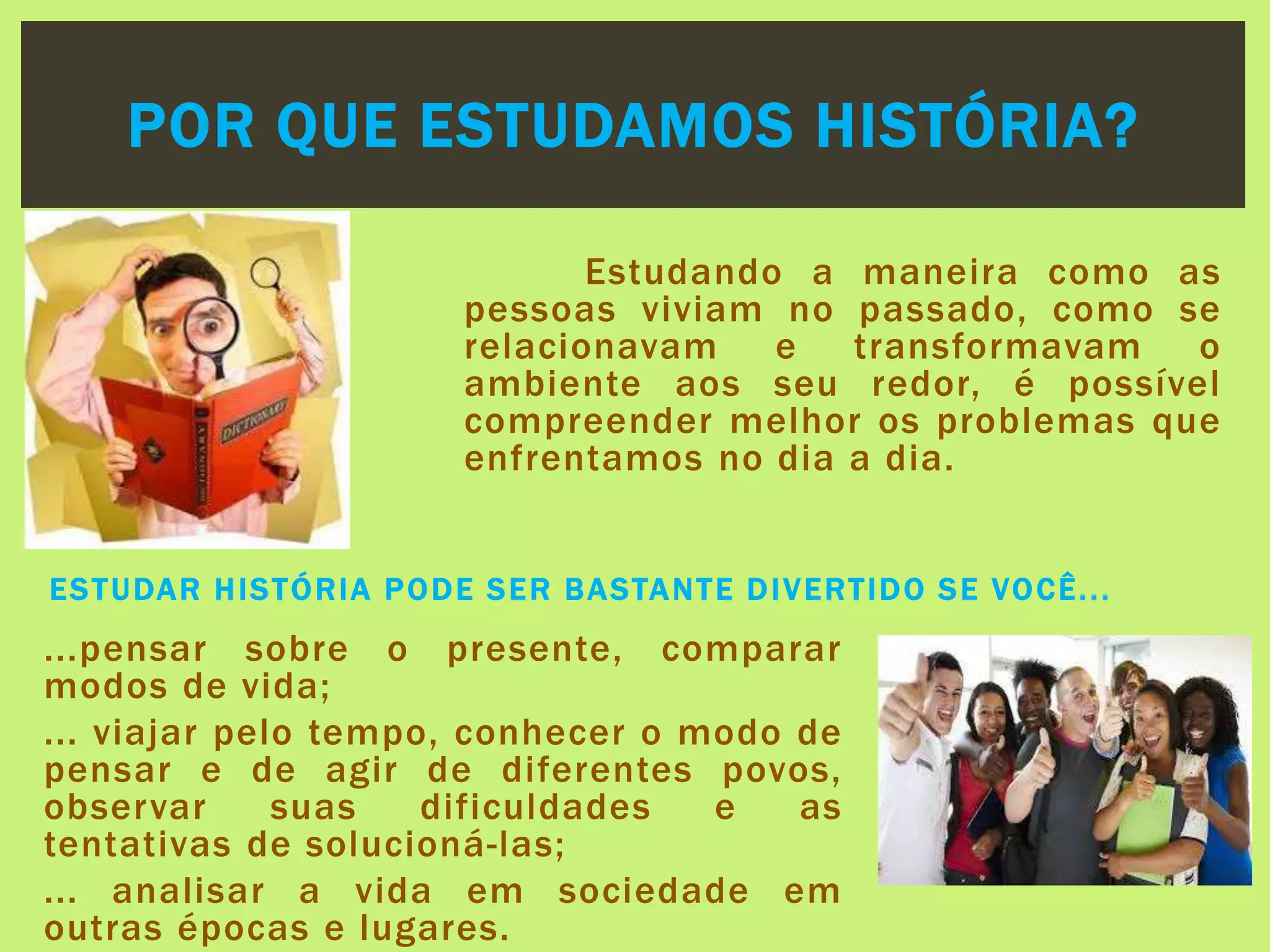 05 por que estudamos história | PPT