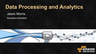 Data Processing and Analytics
 