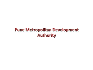 Pune Metropolitan Development Authority 