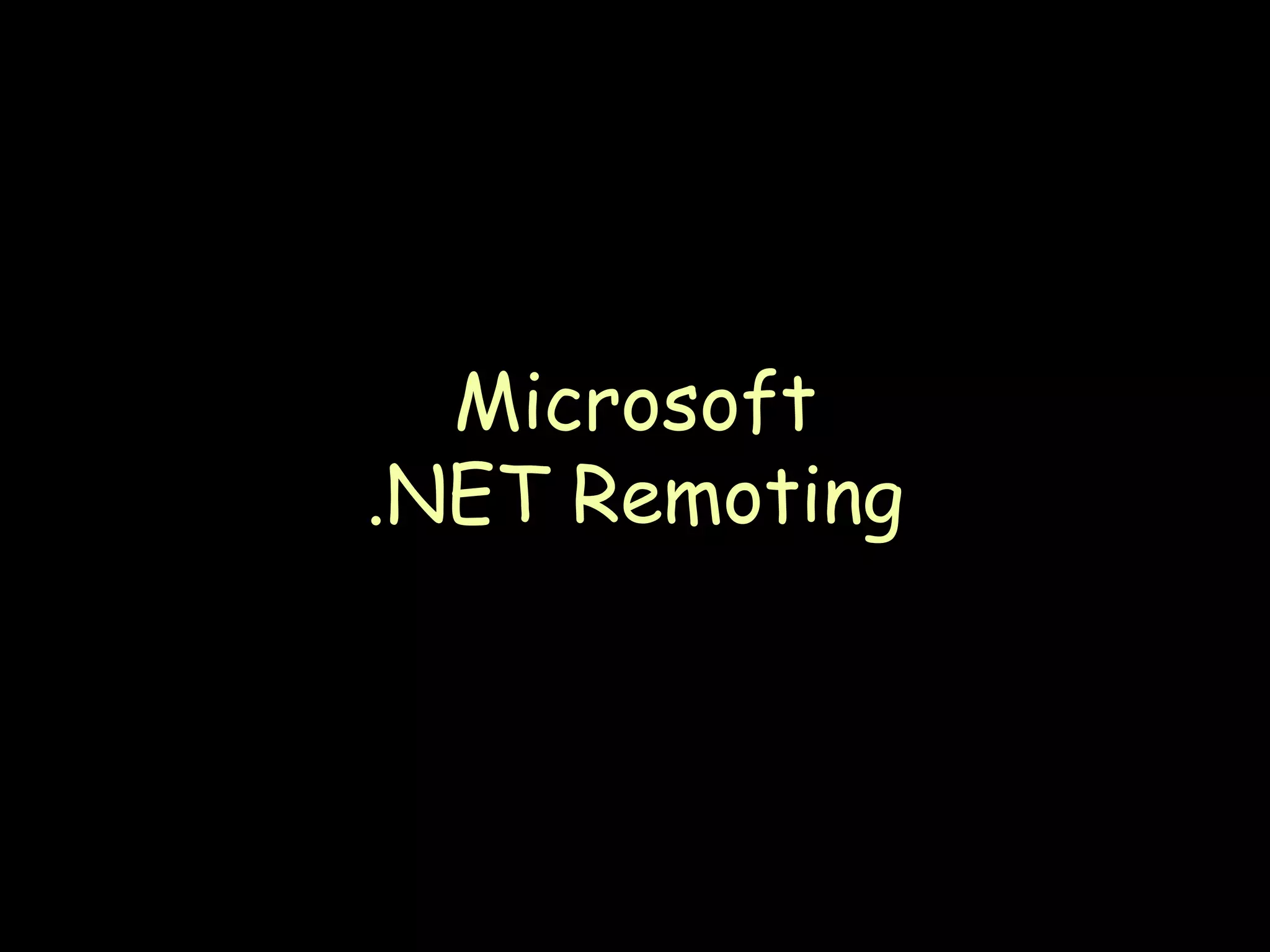 Microsoft .NET Remoting 