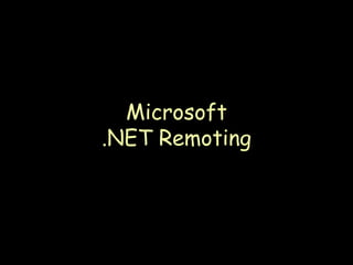 Microsoft .NET Remoting 