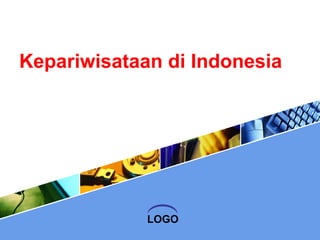 LOGO
Kepariwisataan di Indonesia
 