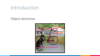 Introduction
Object detection
 