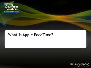What is Apple FaceTime?
 