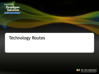 Technology Routes
 