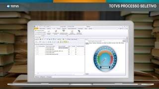 TOTVS PROCESSO SELETIVO
 