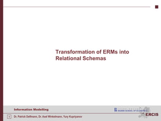 Transformation of ERMs into Relational Schemas 
