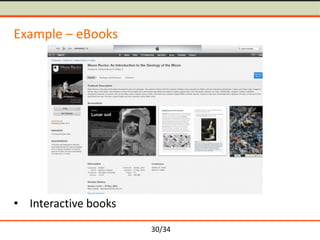 Example – eBooks

• Interactive books
30/34

 