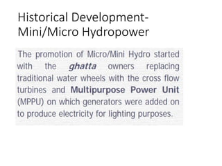 Historical Development-
Mini/Micro Hydropower
 