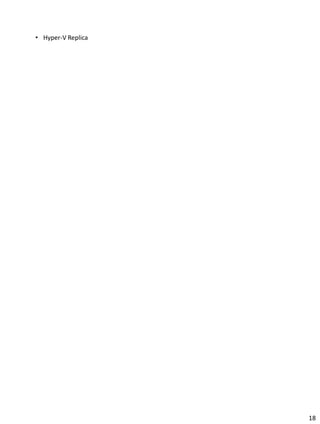 • Hyper-V Replica
18
 