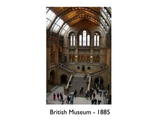 British Museum - 1885
 