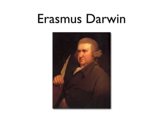 Erasmus Darwin
 