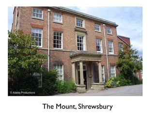 The Mount, Shrewsbury
 