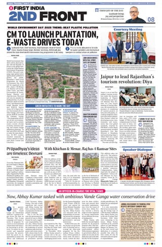 JORWAL REASSIGNED TO TOURISM, RTDC
DESPITE DIFFERENT CURRENT ROLE
The DoP has assigned two significant additional
charges to 2011-batch IAS officer Anupama Jor-
wal: Managing Director of RTDC  Director of
Tourism. Presently, Anupra holds the position of Project
Director, Samagra Shiksha Abhiyan (SAMSA). Both the
additional charges, however, are completely different
from her current post. Furthermore, the offices for these
positions, Shiksha Sankul  Parytan Bhawan, are lo-
cated approximately 8 km apart. Experts are puzzled as
to why Anupra Jorwal has been entrusted with these two
new addl charges. Some speculate that her six-month
tenure as Managing Director of RTDC, from February
to September 2024, might be the reason, as it provided
her with some exposure to the workings of the Parytan
Bhawan. After the retirement of VP Singh, the charge of
Director Tourism was with Ravi Jain, Secretary, Tourism
and Chairman, RTDC, since March 2025. However,
this charge has now been taken away from him and
reassigned to Anupama Jorwal, leaving many wondering
about the reasoning behind this unexpected change.
Sudhansh Pant, Chief Secretary, Arijit Banerjee, Head of Forest
Force, Sharda Pratap Singh, Member Secretary, RSPCB will also
attend the state-level World Environment Day programme at RIC today
08
Gratitude brings
joy and perspective.
Dr Jagdeesh Chandra, CMD  Editor-in-Chief
THOUGHT OF THE DAY
Postal Reg No. JPC/006/2025-27
Jaipur, Thursday | June 5, 2025 www.firstindia.co.in firstindia.co.in/epapers/jaipur thefirstindia thefirstindia thefirstindia
WORLD ENVIRONMENT DAY 2025 THEME: BEAT PLASTIC POLLUTION
CMTOLAUNCHPLANTATION,
E-WASTEDRIVESTODAY
`13.5 cr to be allocated to 54 ULBs
for water sprinklers and mechanical
sweepers to combat urban air pollution
2
1
Rachna Singh
Jaipur
World Environment Day
2025 will be observed to-
day with the Republic of
Korea as the global host.
LedbytheUnitedNations
Environment Programme
(UNEP).This year’s cam-
paign urges global action
againstplasticpollutionto
protect our planet.
Rajasthan’s State-Level
Programme for World
Environment Day 2025
will be organised at the
RIC, Jaipur. CM Bhajan
Lal Sharma will be the
Chief Guest, and MoS
Environment  Forest,
Sanjay Sharma, will
chair the event. The event
will also be attended by
Sudhansh Pant, CS,Arijit
Banerjee, Head of Forest
Force, and Sharda Pratap
Singh, Member Secre-
tary, RSPCB. Aparna
Arora,ACS, Dept of For-
est, Environment  Cli-
mate Change, and Chair-
person, RSPCB, unveiled
the schedule, saying,
“The programme will fo-
cus on key environmen-
tal topics such as plastic
waste, e-waste, circular
economy, emission trad-
ing, and climate change
adaptation planning.” In
line with WED 2025 and
to make the state plastic-
free, 50 PET crushers
installed statewide; 8
centres opened in Jaipur
with Shree Cement and
UltraTech.
AN OFFICER-IN-CHARGE FOR VITAL TASKS
Now, Abhay Kumar tasked with ambitious Vande Ganga water conservation drive
Rajendra Chhabra
Jaipur
he govern-
ment’s ambi-
tious ‘Vande
Ganga Jal Sanrakshan
Abhiyan’ is going to be-
gin across the state on
Thursday. This 15-day
campaign will feature a
series of programs fo-
cused on environmental
conservation and rainwa-
ter harvesting in all dis-
tricts. To ensure its suc-
cessful and impactful
execution, the govern-
ment has given its re-
sponsibility to senior IAS
officer and Additional
Chief Secretary Abhay
Kumar. The task is both
significant and crucial
and Abhay Kumar has
been working tirelessly
in preparation for this im-
portant campaign.
This is not the first
time the government has
placed its trust in Abhay
Kumar for such a signifi-
cant responsibility. Ear-
lier also, Abhay Kumar
has been entrusted with
the leadership of several
ambitious state-level pro-
grams and events nearly
half a dozen times by the
Bhajan Lal government.
He was given the charge
of prominent national
level initiatives like ‘Har
Ghar Tiranga’ and ‘Ek
Ped Maa Ke Naam’ held
in August last year.
In December 2024,
Abhay Kumar played a
pivotal role in the suc-
cessful execution of the
challenging launch event
for the Eastern Rajasthan
Canal Project (ERCP),
which was graced by
Prime Minister Narendra
Modi in Jaipur. Follow-
ing this, Abhay Kumar
was entrusted with the
responsibility of oversee-
ing several key programs
and events marking the
government’s one-year
anniversary.
In March this year,Ab-
hay Kumar was given the
task of planning and ex-
ecuting the state-wide
programs for the Ra-
jasthan Diwas celebra-
tions, which spanned an
entire week. He meticu-
lously crafted the blue-
print for these celebra-
tions and ensured their
successful implementa-
tion. Over the course of
seven days, Abhay Ku-
mar oversaw a diverse
range of events organised
by various departments
across different division-
al headquarters.
Abhay Kumar, who
holds the second-highest
position for all practical
purposes after Chief Sec-
retary, is a quiet yet highly
result-oriented officer.
Withextensiveexperience
in government affairs, he
stands out not only for his
dedication and work ethic
but also for his exception-
alskillsandefficiency.He
indeed has an undisputed
track record.
It is also noteworthy
that on two occasions dur-
ing the foreign trips of
Chief Secretary Sudhansh
Pant, Abhay Kumar was
in the role of acting Chief
Secretary. With three
years remaining in his
tenure, Abhay Kumar
continues to be a trusted
officer of Chief Minister
Bhajan Lal Sharma. Giv-
en his track record and
dedication, it is entirely
possible that when the
time comes, he may be
entrusted with even great-
er responsibilities.
T
ACS Abhay Kumar
JOIN GREEN DRIVES
WITH FULL SPIRIT,
SAYS CM SHARMA
On the eve of
World Environ-
ment Day and
Ganga Dashahara, CM
Bhajan Lal Sharma
urged Rajasthanis to
join the ‘Vande Ganga’
Water Conservation
and ‘Ek Ped Maa Ke
Naam’ campaigns
starting June 5. He
highlighted traditional
water conservation
methods, emphasiz-
ing the need to protect
natural resources.
Quoting Rahim’s cou-
plet, he stressed water
awareness. Citizens are
called to clean water
bodies, avoid wastage,
and help plant 10 crore
saplings this monsoon.
Supporting this, RCDF’s
‘Saras Water and Envi-
ronment Conservation
Campaign’ will run June
5–20 with Tulsi plant
distribution and cleanli-
ness drives.
SQUATTERSREMOVED
FROMRAMGARHDAM
Before the
launch of the
‘Vande Ganga
Campaign,’ the JDA re-
moved encroachments
from Ramgarh Dam’s
flow area at Acharol,
where debris had been
dumped over three
bighas. Chief Minister
Bhajan Lal Sharma will
inaugurate the cam-
paign from Ramgarh
Dam today, marking its
official launch.
Kuldeep Vyas, State Editor for Bihar and Jharkhand at Dainik Bhaskar paid a courtesy visit to Prime
Minister Narendra Modi and Paraguayan President Santiago Peña Palacios in New Delhi. During
the meeting, they exchanged views on journalism and global cooperation.
Courtesy Meeting
Jaipur to lead Rajasthan’s
tourism revolution: Diya
Nirmal Tiwari
Jaipur
Jaipur is set to lead Ra-
jasthan’s tourism revolu-
tion under the dynamic
leadership of Deputy
Chief Minister and Tour-
ism Minister Diya Ku-
mari. In a key review
meeting at Tourism Bha-
wan, she stressed the im-
portance of completing
all tourism projects on
time and with quality, in-
cluding budgeted initia-
tivesandcentralschemes.
Diya Kumari called for
developing tourist sites,
museums, and monu-
ments that rival global
standards, inspired by
PM Modi’s vision. Major
announcements included
Rajasthan’s first War
Museum in Jhunjhunu
and transforming Jaipur’s
Albert Hall into a smart
museum featuring AR
and VR technology.
The state will also dig-
itize its museums and
forts with a `25 crore
budget. A `300 crore de-
velopment plan for Push-
kar aims to boost reli-
gious tourism with tem-
ple corridors, ghats resto-
ration, and digital guides.
Focus on tribal tourism,
heritage conservation—
including stepwell resto-
ration, Jal Mahal renova-
tions, and Amer’s light
and sound show—was
reinforced.
Dy CM Diya Kumari chairs a key Tourism review meet focusing
on Rajasthan’s tourism, heritage, and infrastructure at the
‘Paryatan Bhawan’ in Jaipur on Wednesday. Tourism Secretary
Ravi Jain and senior officials were present.
J’JHUNU TO GET RAJ’S
FIRST WAR MUSEUM
Rajasthan’s first
War Museum will
be established in
Jhunjhunu, led by ‘VAMA’.
Dy CM Diya Kumari directs
it to showcase the state’s
military legacy with digital
exhibits. The project aims to
honour valor, boost tourism,
 highlight Jhunjhunu’s
cultural  historical impor-
tance. The museum will
honour Raj’s warrior spirit.
LS Speaker Om Birla with Portuguese MPs, Portuguese citizens
including Duarte Pacheco, and the vibrant Indian diaspora at a
dinner hosted by the Indian Embassy in Lisbon.
Speaker Dialogue
With Khichan  Menar, Raj has 4 Ramsar Sites
Rashpal Singh
Jaipur
With the addition of Kh-
ichan in Phalodi and Me-
nar in Udaipur to Ramsar
wetland sites, the Ra-
jasthan state has got total
4 sites. Keoladeo Ghana
National Park in Bharat-
pur with an area of 2873
hectares was added to the
list in October 1981
while Sambhar Lake in
Jaipur with an area of
24000 hectares was add-
ed to the list in March
1990. With two new
sites, the total tally has
risen to 4 in Rajasthan
and 91 in the country.
“Tally 91! On the eve
of #EnvironmentDay, In-
dia has two new entrants
to the list of Wetlands of
International Importance.
The latest to join the list
of Ramsar sites in India
are Khichan in Phalodi
and Menar in Udaipur.
This addition takes our
tally to 91. The achieve-
ment is yet another testa-
ment to the fact that PM
Shri @narendramodi ji’s
focus on environmental
conservation is success-
fully helping India build
a greener tomorrow.
Congratulations, India,
especially the people of
Rajasthan!,” Union Cab-
inet Minister for Envi-
ronment, Forest  Cli-
mate Change
Bhupender Yadav post-
ed on the social media on
Wednesday night.
Pt Upadhyay’s ideas
are timeless: Devnani
Ravi Sharma
Udaipur
Atwo-day Diamond Jubi-
lee event began at Bhupal
Nobles University,
Udaipur, commemorating
60 years of Pandit Deen-
dayal Upadhyay’s philos-
ophy.OrganizedbyPandit
DeendayalUpadhyaySm-
ritiSamarohSamitiJaipur,
Bhupal Nobles Institute,
and Rajasthan Vidyapeeth
University, the inaugural
session saw Speaker Vas-
udev Devnani stress
Upadhyay’s vision rooted
in Antyodaya. Speakers
underlined his relevance
inpolitics,journalism,and
literature.
Assembly Speaker Vasudev
Devnani in Udaipur event.
CM Bhajan Lal Sharma to launch ‘Vande Ganga’ Jal Sanrakshan drive
with ‘shramdaan’ at Ramgarh Dam today.  GHANSHYAM KAROL
GREEN INITIATIVES TO MARK THE DAY
l PLANTATION: The event
will be inaugurated by the
CM Bhajan Lal Sharma,
who will plant a tree to mark
the occasion. He will be
joined in the plantation drive
by Sanjay Sharma, Minister
of Environment  Forest,
and Sudhansh Pant, Chief
Secretary.
l E-WASTE DRIVE: The
E-waste collection drive
will be launched with the
flag-off of collection vehicles
by CM. This drive will be
carried out across seven
divisional headquarters
and Industrial Area from
5th June to 10th July, 2025
to promote responsible e-
waste disposal.
l EXHIBITION: An exhibition
will also be inaugurated on
this day. It will feature models
and pictorial displays covering
a wide range of environmen-
tal themes such as: Recycling
of plastics, alternatives to
single-use plastics, treatment
of industrial and domestic
wastewater, water conserva-
tion and recycling etc.
l CETP, SANGANER: The
Common Effluent Treatment
Plant (CETP) in Sanganer,
which plays a crucial role
in tackling water pollution
caused by textile industries,
has been renovated and
upgraded. The CM will for-
mally dedicate the upgraded
CETP to the State.
l INAUGURATION OF
6 STPS IN GOVT HOS-
PITALS: To address the
treatment of infectious
wastewater from hospitals,
six Sewage Treatment
Plants (STPs) have been
installed in various gov-
ernment hospitals across
Rajasthan. These STPs
will be inaugurated during
the event:
l Sawai Man Singh
Hospital, Jaipur
l SRG Hospital, Jhalawar
l Umaid Hospital, Jodhpur
l Kamla Nehru Hospital,
Jodhpur
l Mathura Das Mathur
Hospital (MDM), Jodhpur
l Janana Hospital, Ajmer
 