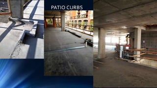 PATIO CURBS
 