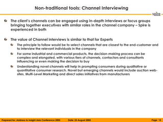 Non-traditional tools: Channel Interviewing

        The client’s channels can be engaged using in-depth interviews or foc...