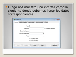 Luego  nos muestra una interfaz como la
 siguiente donde debemos llenar los datos
 correspondientes:
 