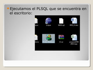 Ejecutamos    el PLSQL que se encuentra en
 el escritorio:
 