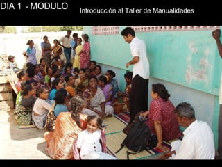 Introducción al Taller de Manualidades DIA 1   -  MODULO  