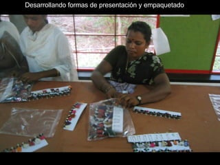 Desarrollando formas de presentación y empaquetado 