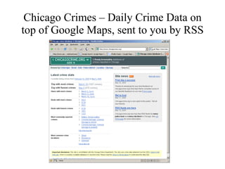 Chicago Crimes – Daily Crime Data on top of Google Maps, sent to you by RSS 