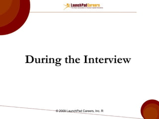 During the Interview   