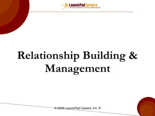 Relationship Building & Management 
