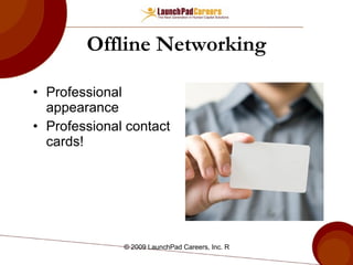 Offline Networking Professional appearance  Professional contact cards! 