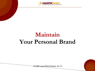 Maintain Your Personal Brand 