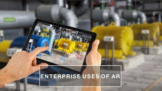 15
ENTERPRISE USES OF AR
 