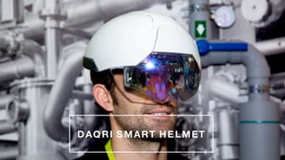 17
DAQRI SMART HELMET
 