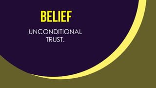 UNCONDITIONAL
TRUST.
 