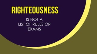 IS NOT A
LIST OF RULES OR
EXAMS
 