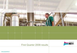 2008
First Quarter 2008 results
www.gruppohera.it
 