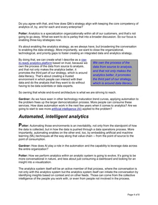 Page 4 of 8
Do you agree with that, and how does Qlik’s strategy align with keeping the core competency of
analytics of, b...